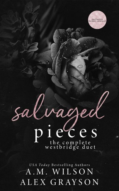 Black and white image of a rose with dew drops. The title Salvaged Pieces is written in the middle. Salvaged is in pink cursive text and pieces is in white standard text beneath it